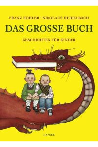 Das große Buch: Geschichten für Kinder  - Geschichten für Kinder