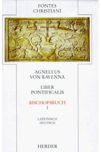 Liber Pontificalis - Bischofsbuch.   - Erster u. zweiter Teilband. Lateinisch-Deutsch. Übersetzt u. eingeleitet von Claudia Nauerth.