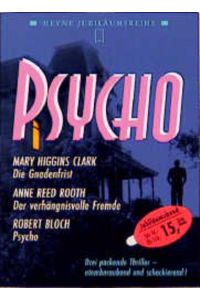 Psycho : drei packende Thriller - atemberaubend und schockierend!