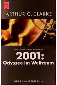 2001 - Odyssee im Weltraum: Der Roman zum Film (Heyne Allgemeine Reihe (01))