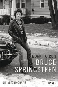Born to run. Die Autobiografie