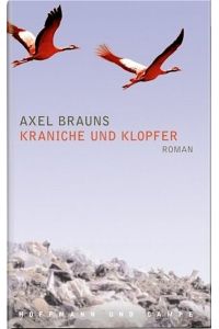 Kraniche und Klopfer Brauns, Axel