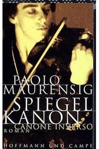Spiegelkanon.   - Roman = Canone inverso. Aus dem Italienischen von  Irmela Arnsperger.