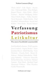 Verfassung, Patriotismus, Leitkultur : was unsere Gesellschaft zusammenhält.   - Norbert Lammert (Hrsg.)