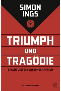 Triumph und Tragödie - Stalin und die Wissenschaftler.