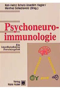 Psychoneuroimmunologie: Ein interdisziplinäres Forschungsfeld
