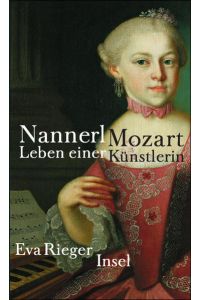 Nannerl Mozart: Das Leben einer Künstlerin