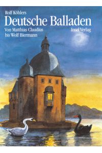 Deutsche Balladen: Von Matthias Claudius bis Wolf Biedermann