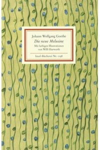 Die neue Melusine.   - Johann Wolfgang von Goethe. Mit 8 Ill. von Willi Harwerth / Insel-Bücherei ; Nr. 1198
