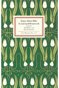 In und nach Worpswede : Gedichte.   - Rainer Maria Rilke. Mit Bildern von Heinrich Vogeler, Insel-Bücherei ; Nr. 1208