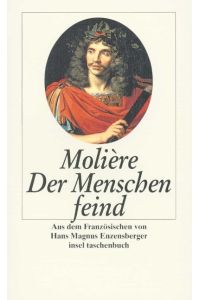 Der Menschen Feind - Nach dem Französischen des Molière
