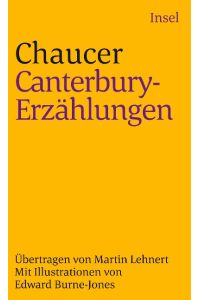 Die Canterbury-Erzählungen.   - Geoffrey Chaucer. Aus dem Engl. übertr. und hrsg. von Martin Lehnert / Insel-Taschenbuch ; 1006