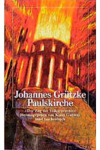 Paulskirche : der Zug der Volksvertreter.   - Hrsg. von Klaus Gallwitz, Insel-Taschenbuch ; 1359