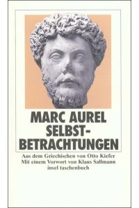Selbstbetrachtungen: Vorw. v. Klaus Sallmann (insel taschenbuch)