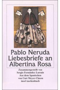 Liebesbriefe an Albertina Rosa (insel taschenbuch)