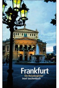Frankfurt : ein Reisebegleiter. Mit farb. Fotogr. von Uwe Dettmar