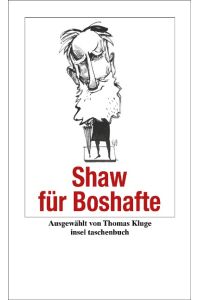 Bernard Shaw für Boshafte / ausgew. von Thomas Kluge