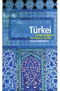 Türkei : ein Reisebegleiter
