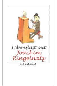 Lebenslust mit Joachim Ringelnatz (insel taschenbuch)