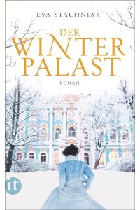 Der Winterpalast : Roman.   - Eva Stachniak. Aus dem Engl. von Peter Knecht / Insel-Taschenbuch ; 4270