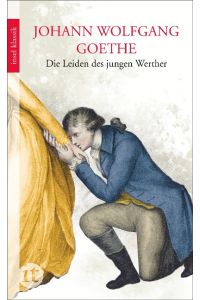 Die Leiden des jungen Werther.   - Johann Wolfgang Goethe / Insel-Taschenbuch ; 4507 : Insel-Klassik