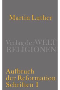 Aufbruch der Reformation.   - Hrsg. von Thomas Kaufmann