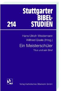 Ein Meisterschüler: Titus und sein Brief (Stuttgarter Bibelstudien (SBS)).