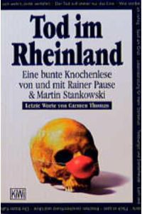 Tod im Rheinland - Eine bunte Knochenlese von und mit Rainer Pause & Martin Stankowski