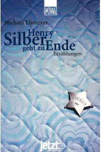 Henry Silber geht zu Ende: Erzählungen