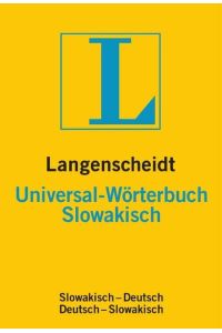 Langenscheidt Universal-Wörterbuch Slowakisch : slowakisch-deutsch, deutsch-slowakisch / bearb. von Vladimir Müller