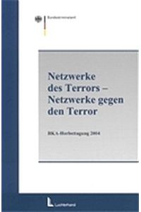 Netzwerke des Terrors - Netzwerke gegen den Terror