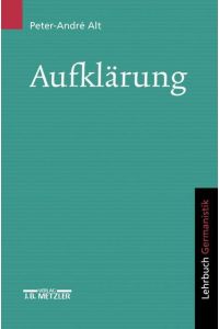 Aufklärung.   - Aus der Reihe: Lehrbuch Germanistik.