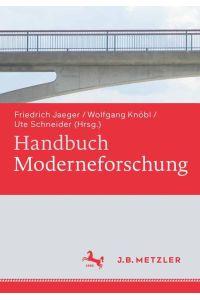 Handbuch Moderneforschung.