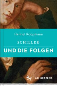 Schiller und seine Folgen