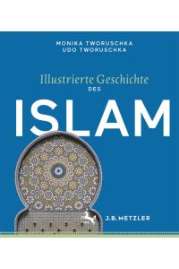 Illustrierte Geschichte des Islam.