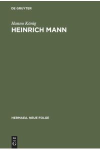 Heinrich Mann. Dichter und Moralist.