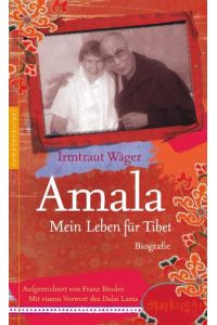 Amala: Mein Leben für Tibet