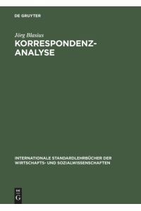 Korrespondenzanalyse (Internationale Standardlehrbücher der Wirtschafts- und Sozialwissenschaften) [Hardcover] Blasius, Jörg