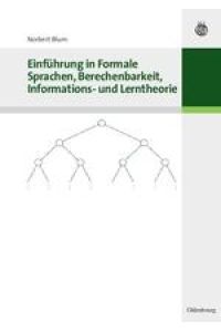 Einführung in Formale Sprachen, Berechenbarkeit, Informations- und Lerntheorie