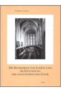Die Kathedrale in Lodève und die Entstehung der languedokischen Gotik