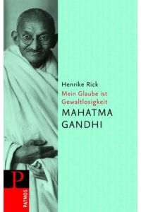 Mein Glaube ist Gewaltlosigkeit - Mahatma Gandhi - bk1799