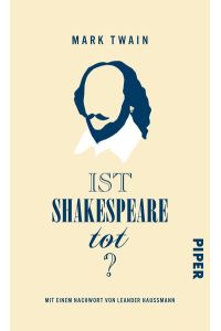 Ist Shakespeare tot?: Mit e. Nachw. v. Leander Haussmann