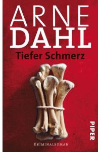 Tiefer Schmerz : Kriminalroman.   - Aus dem Schwed. von Wolfgang Butt / Piper ; 4697