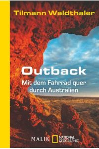 Outback: Mit dem Fahrrad quer durch Australien