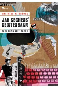Jan Seghers Geisterbahn: Tagebuch mit Toten
