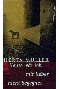 Heute wär ich mir lieber nicht begegnet: Roman Müller, Herta.