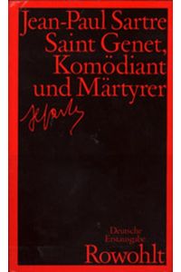 Saint Genet, Komödiant und Märtyrer. Deutsch von Ursula Dörrenbächer.