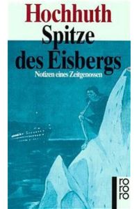 Spitze des Eisbergs : Notizen eines Zeitgenossen. Hrsg. von Dietrich Simon