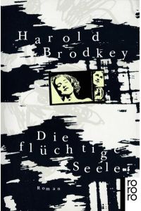 Die flüchtige Seele.   - Roman. Aus dem Amerikanischen übertragen von Angela Praesent. Originaltitel: The Runaway Soul (1991). - (=rororo 13993).