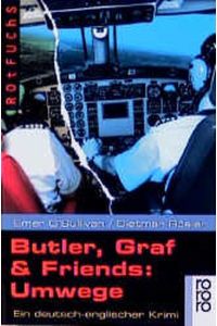 Butler, Graf & Friends: Umwege. Ein deutsch-englischer Krimi